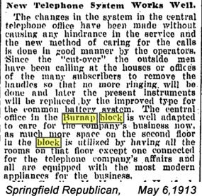The May 6, 1913 article, which follows, shows that the telephone company s new