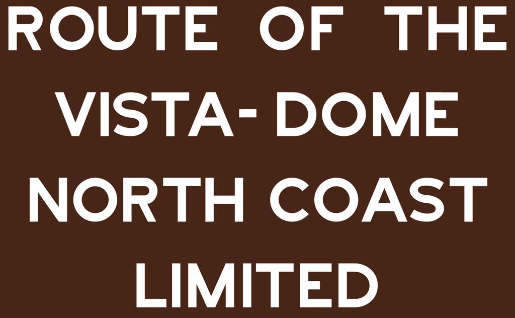 ROUTE OF THE VISTA-DOME NORTH COAST LIMITED Drawing?