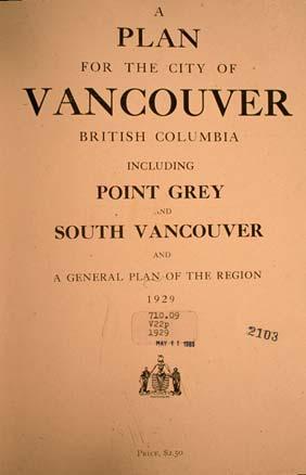 In the mid-20s, the City Planning Commission (significantly more important then than it is now) hired American planner Harland Bartholomew to undertake the first comprehensive plan for Vancouver.