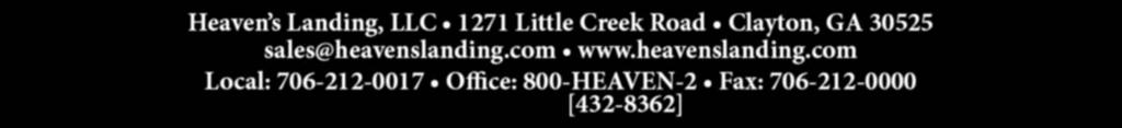 LLC 1271 Little Creek Road Clayton, GA 30525 sales@heavenslanding.com www.