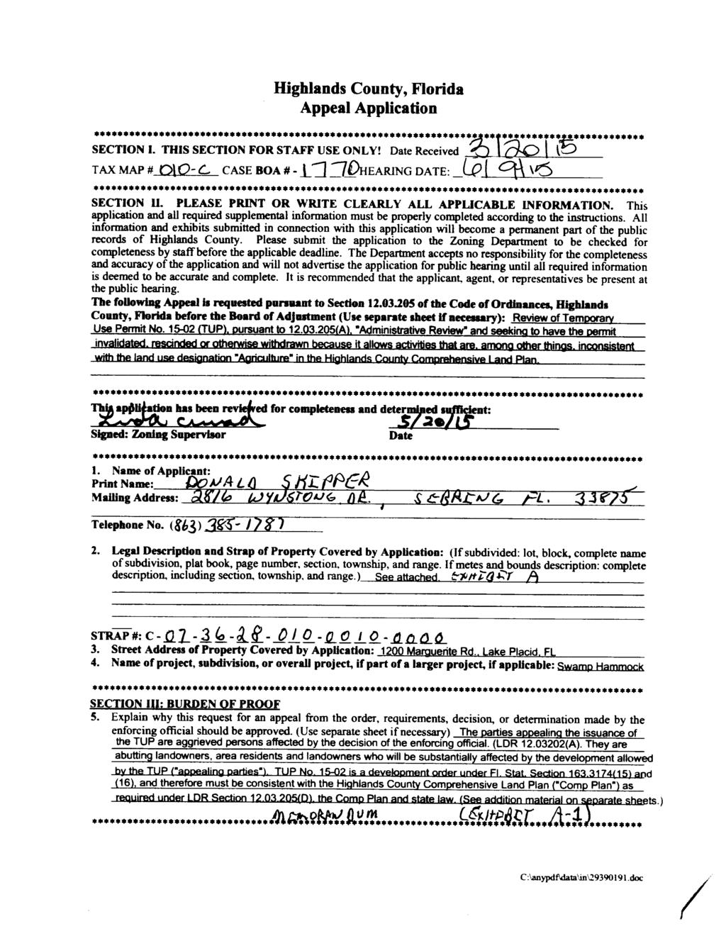 Highlands County, Florida Appeal Application...... ~ SECTION I. THIS SECTION FOR STAFF USE ONLY! Date Received lo TAXMAP# 0\0-C.. CASEBOA#-_l_':J(DHEARINGDATE:_(jJI q\ V6 SECTION 11.