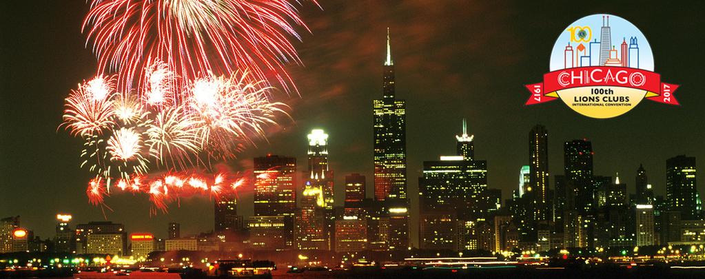 TH CONVENTION OF LIONS CLUB INTERNATIONAL JUNE 30 JULY 4 CHICAGO, ILLINOIS This year, Lions from all over the world plan to come to Chicago to celebrate our Centennial at the 100 th Convention of