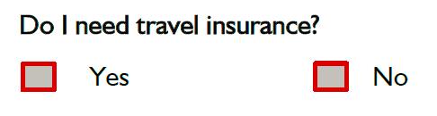 Note: when travelling overseas or on a cruise, even off the coast of Australia, travel insurance is strongly recommended.
