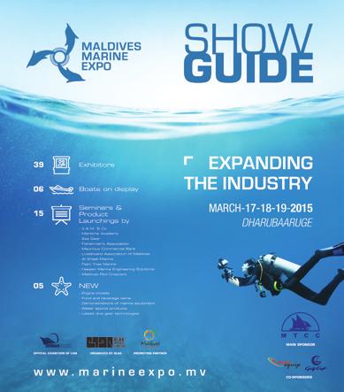 5 metre LED Screen Run time: 3 days through exhibition hours Limited to: 10 slots USD 300 Showguide Maldives Marine