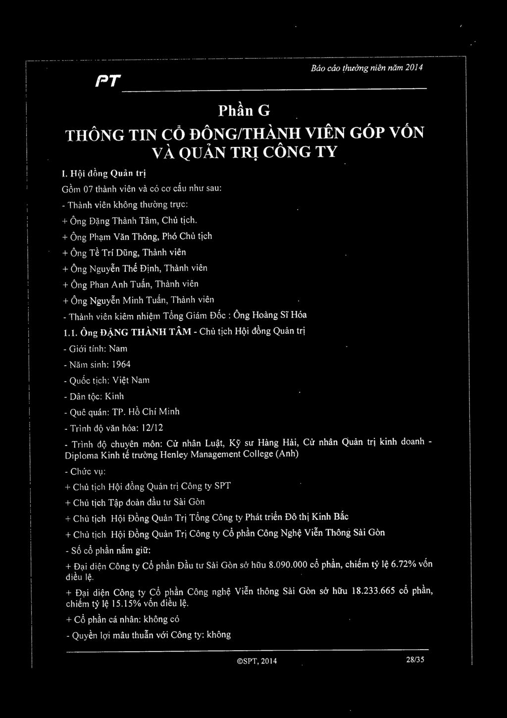 r.- _- --._.... - SPT Baa cao (huang nien nam 2014 PhAn G " ",,,, ", s: THONG TIN CO DONG/THANH VIEN GOP VON VA QUAN TRl CONG TY I.