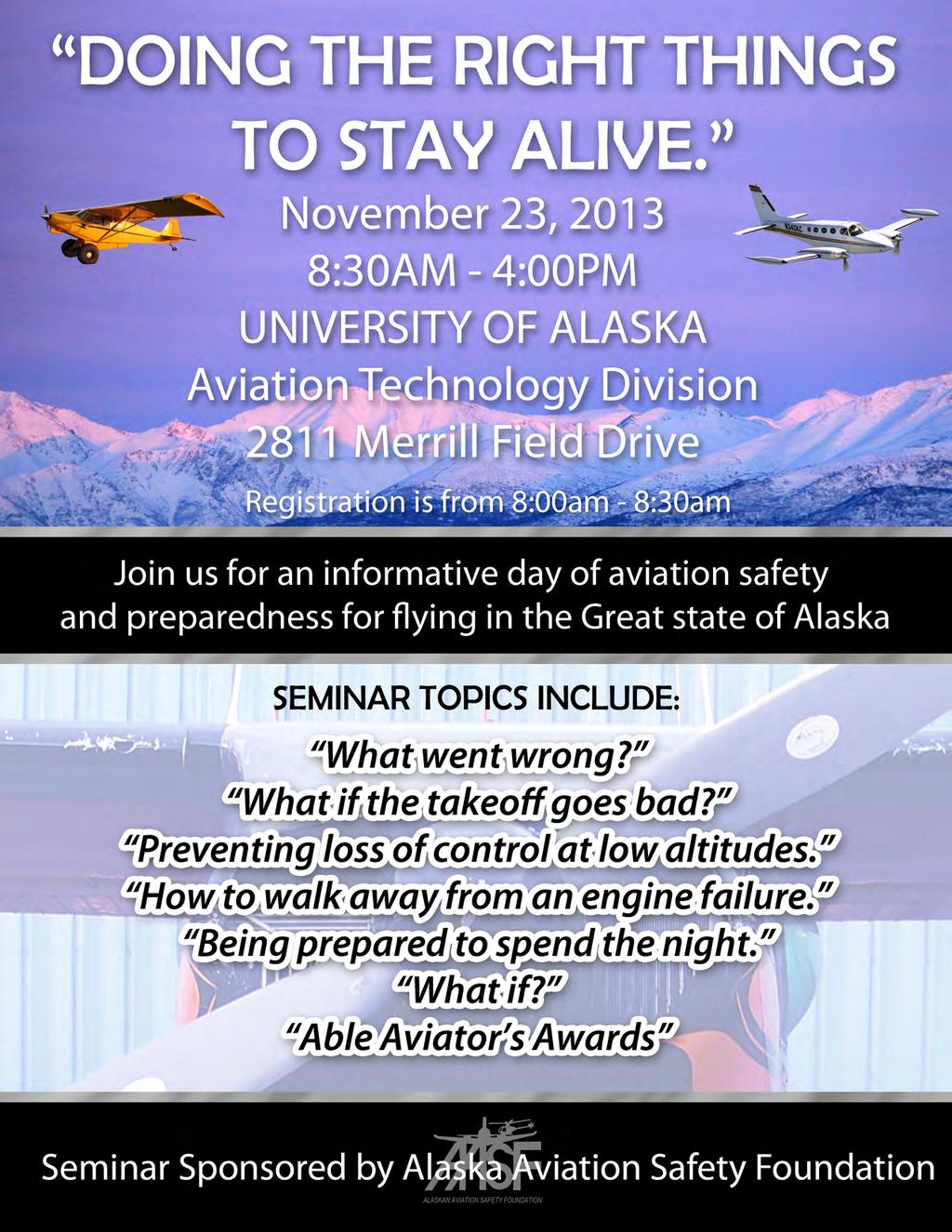 December 2013 Flypaper Page 3 The Alaska Chapter will have a table at the seminar.