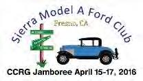 2016 CCRG JAMBOREE WELCOME LETTER April 15-17, 2016 The Sierra A s would like to welcome all our Model A friends to the 2016 CCRG Jamboree.