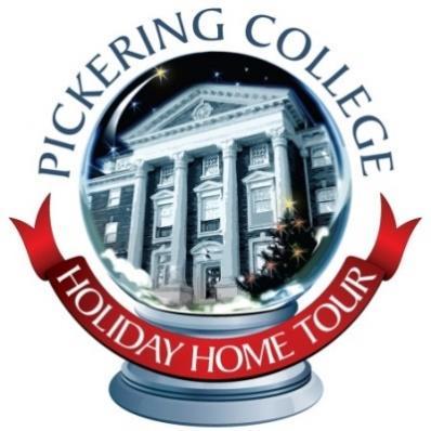 Pickering College 14 th Annual Holiday Home Tour November 16 & 17 th, 2018 SEASONAL