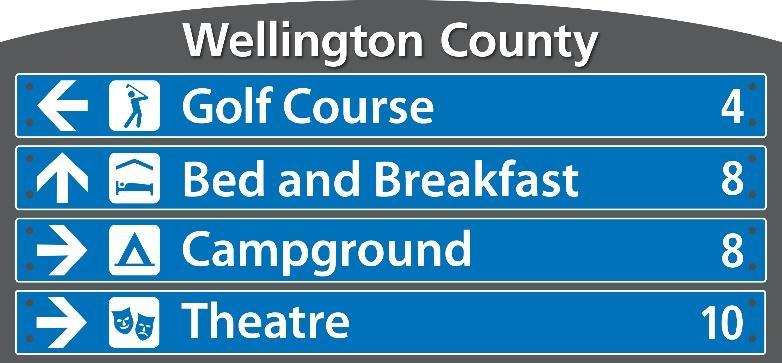 See Appendix C for Application Design County of Wellington directional tourism signage will project a consistent design and image that will be easily identifiable to County road users.