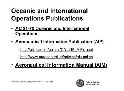 SL-7-OIR 4. FAA s Key ICAO Documents Website Click on link to Key ICAO documents website - https://my.faa.gov/org/linebusiness/avs/offices/afs /divisions/hq_region/afs50/key_icao_docs.