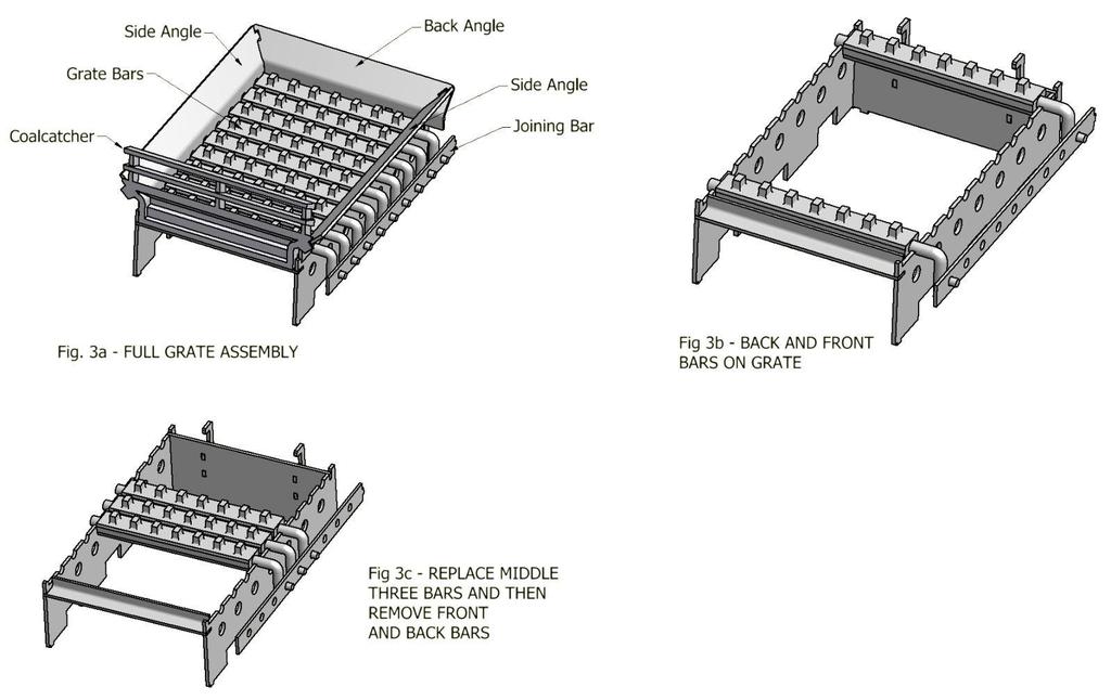 Fig 6a Full grate assembly Fig 6b Back and front bars on grate Fig 6c Replace middle three bars and then remove front and back bars The grate bars also need to be checked periodically for any signs
