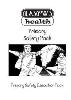 A: Glasgow s Health Primary Safety Pack incorporates choice