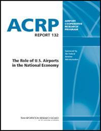 For additional information: ACRP Report 132: Role of U.S. Airports in the National Economy http://www.trb.org/main/blurbs/172595.