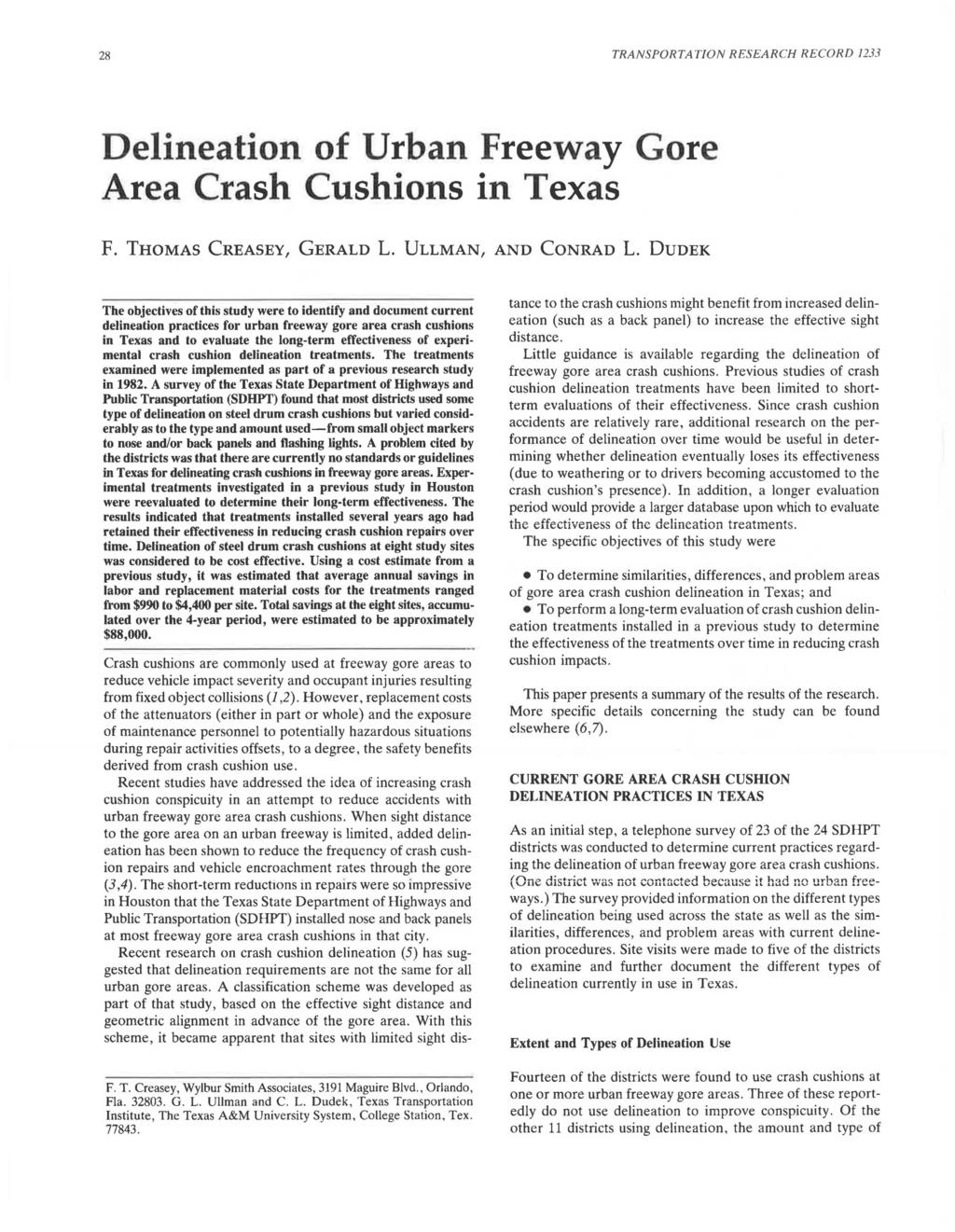 28 TRANSPORTATION RESEARCH RECORD 1233 Delineation of Urban Freeway Gore Area Crash Cushions in Texas F. THOMAS CREASEY, GERALD L. ULLMAN, AND CONRAD L.