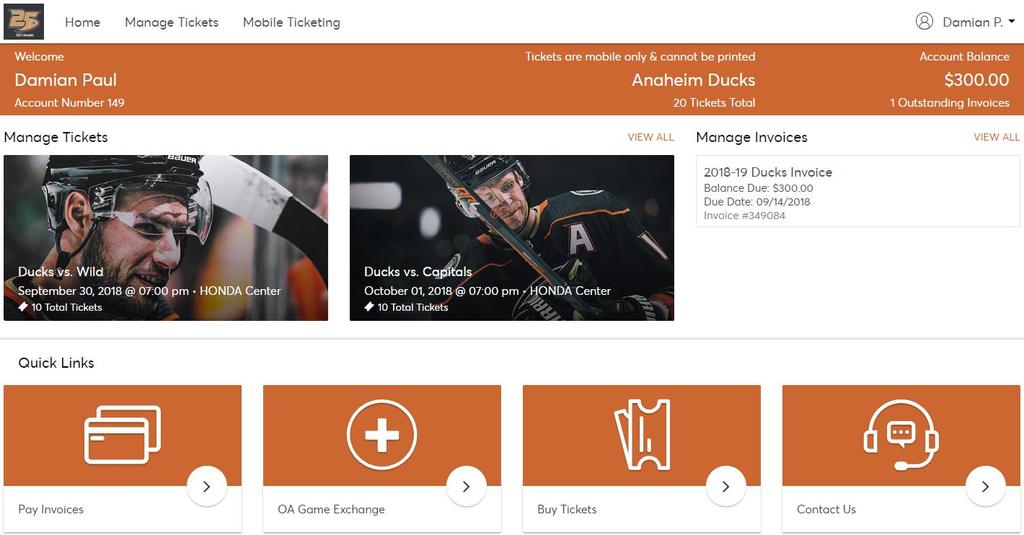Accessing Your Invoice (Step 1) Once logged in to the NEW Anaheim Ducks Account Manager you have access to view paid/unpaid Invoices as