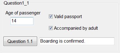 Information Technology/P1 6 DBE/2017 Example of output if the passenger is 14 years old and has a valid passport, but is not accompanied by an adult: Example of output if the passenger is 14 years