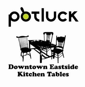 The Downtown Eastside (DTES) Kitchen Tables Project, a program of Potluck Café Society, works in collaboration with residents and community stakeholders to improve the quality, nutritional impact,