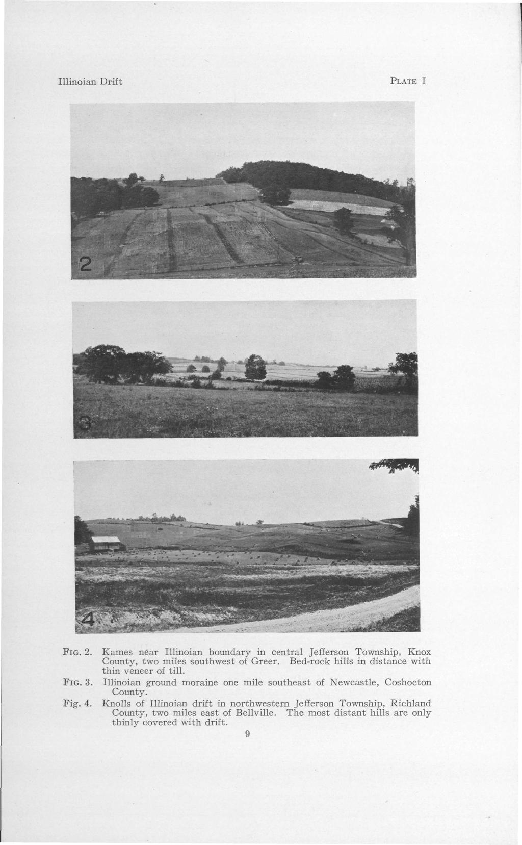 - ' :- ". Illinoian Drift PLATE I 2 FIG. 2. Kames near Illinoian boundary in central Jefferson Township, Knox County, two miles southwest of Greer. Bed-rock hills in distance with thin veneer of till.