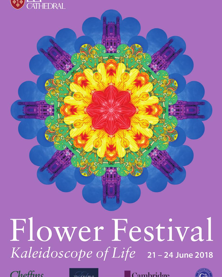 2018 Event Highlights at Ely Cathedral 21-24 June Flower Festival Kaleidoscope of Life The magnificent Medieval Cathedral in Ely will provide the perfect setting for what is expected to be one of the