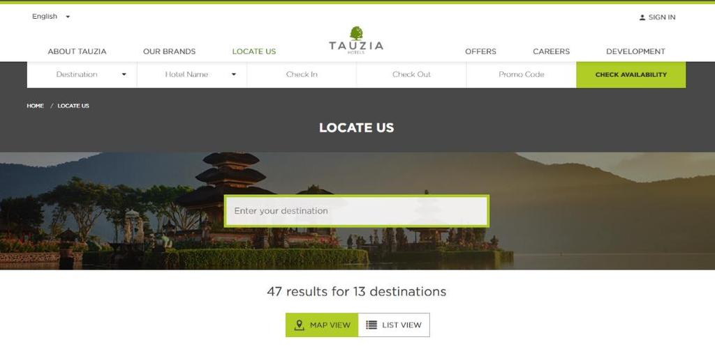 Challenges Tauzia Hotel Management wanted to use a centralised and consolidated web platform that provides consistency in content, branding, and maintenance across the entire Tauzia group of hotels.