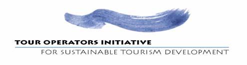 7. Tour Operators Initiative for Sustainable Tourism Development (TOI) The Tour Operators Initiative - created in 2000 to encourage tour operators to make a corporate commitment to sustainable