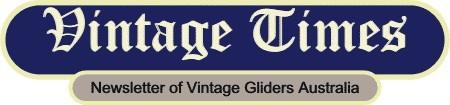 www.vintageglidersaustralia.org.au Issue 131 July 2014 President Alan Patching, 22 Eyre Street, Balwyn, Vic 3103 Tel 03 98175362 E-Mail: calbpatc@nets