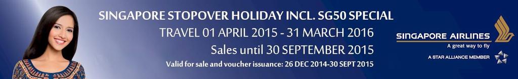 18/05/2015 TB039/15 Six Unique Stopover / Transit Packages including :the SG50$1 Stopover Special, Singapore Stopover Holiday, the Basic Singapore Stopover Holiday, the Transit Lounge Package, the