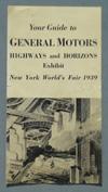 Lot # 292 - Folder, "Your Guide to General Motors Highway and Horizons Exhibit", "New York World's Fair 1939".