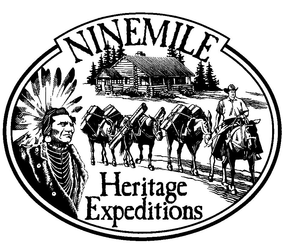 Linking the past to the future by teaching traditional back country skills For more detailed information on any of the Ninemile Heritage Expeditions Please call