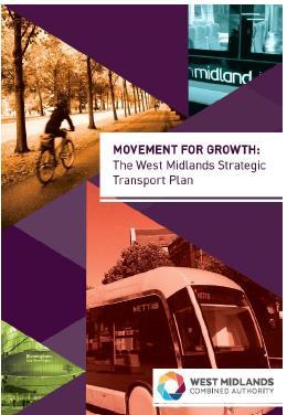 Movement for Growth October 2016 We will make great progress for a Midlands economic Engine for Growth ; clean air; improved health and quality of life for the people of the West Midlands.