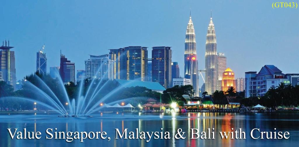 GT043 - Value Singapore, Malaysia & Bali with Cruise 11N/12D Greetings from WPS Holidays.