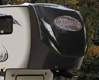 LIN W/ (BELOW) BUN (ABOVE) A painted fiberglass front cap on all Hemisphere travel trailers and fifth wheels is a testament of our commitment to providing you with a quality product.
