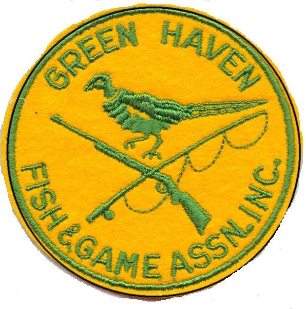 IN THIS ISSUE GREENHAVEN FISH AND GAME ASSOCIATION Upcoming Events Club Officers Chairpersons New Workday Schedule Events Committee Reports DEC Contact Information NYS Pistol