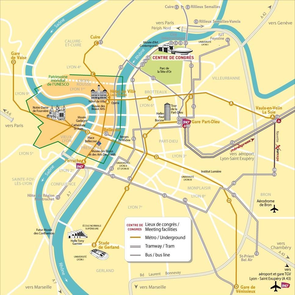 MAP OF LYON Congress center, Historical unesco preserve area Railway stations, highways, international airport, Parks and banks of