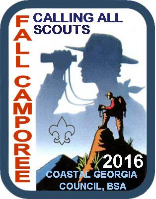 2016 FALL COUNCIL CAMPOREE Black Creek Scout Reservation Sylvania, Georgia October 7-9, 2016 Coastal Georgia Council, BSA May 16, 2016 TO: All Boy Scout Troops, Venture Crews and Webelos II Dens RE: