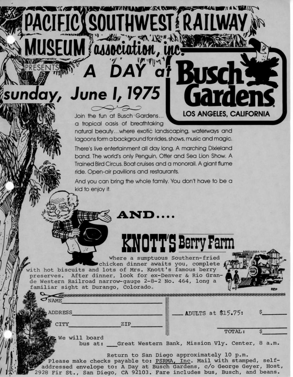 PACIFJCSOUTHW -.w.«'/'' Sunday, June I, 7975 m ^-"fh1! m A DAY av Join the fun at Busch Gardens... LOS ANGELES, CALIFORNIA a tropical oasis of breathtaking natural beauty.