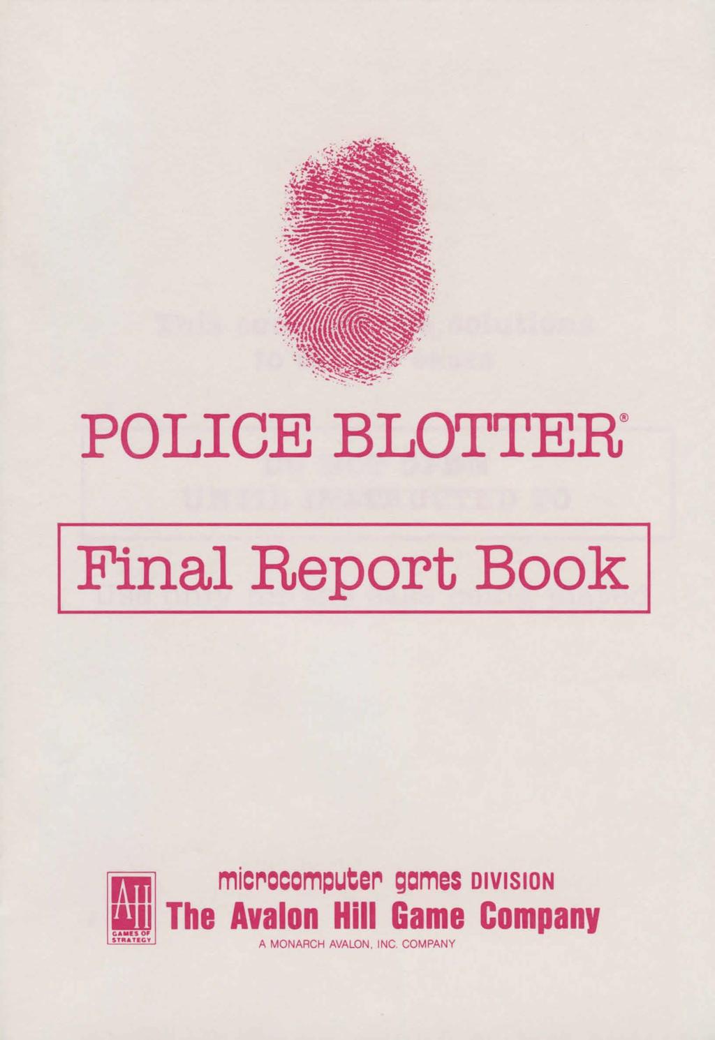 POLICE BLOTTER I Final Report Book I M11 mic~ocom~ute~ ;cimes DIVISION