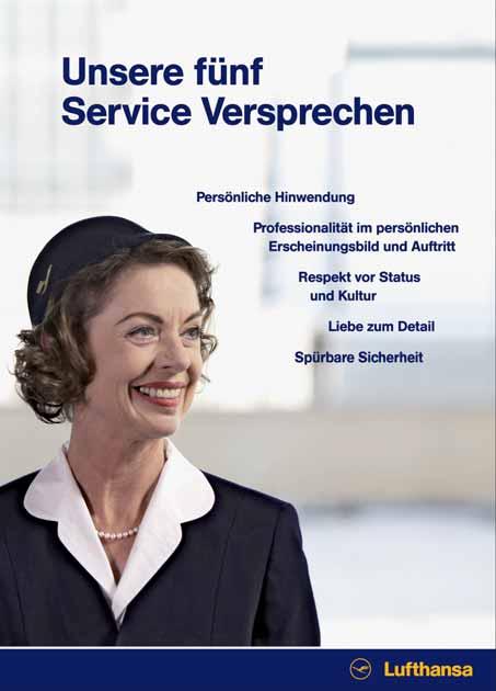 Service Agents: Service excellence Service excellence You make the difference You move people every day Service excellence at Lufthansa is part of our corporate culture and concentrates on our