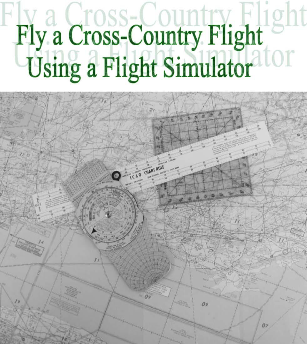 SECTION 1: PLOT A VISUAL FLIGHT RULES (VFR) CROSS-COUNTRY FLIGHT ON A VNC