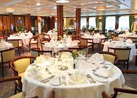 Your Life On Board The atmosphere on board is warm and convivial and more akin to a private yacht or country hotel in which you can learn more about wonderful destinations you are visiting in the