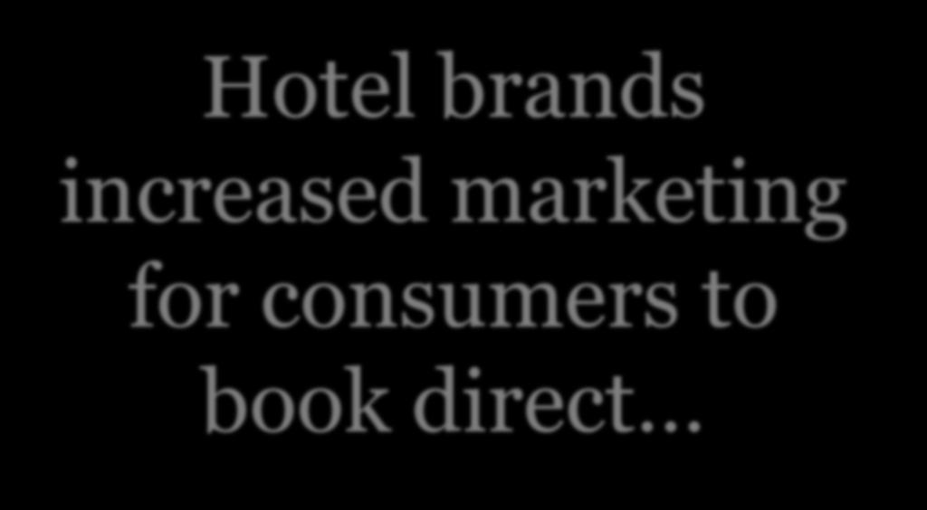 Hotel brands are fighting back Hotel brands