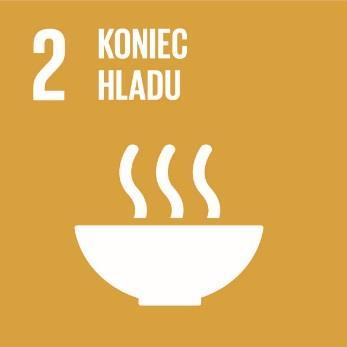KONIEC HLADU 2 Koniec hladu Cieľ 2: Ukončiť hlad, dosiahnuť potravinovú bezpečnosť a lepšiu výživu a podporovať udržateľné poľnohospodárstvo.