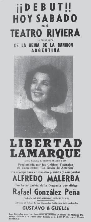 140 MARISOL BERRÍOS-MIRANDA, SHANNON DUDLEY Figure 6: Ad for Libertad Lamarque in Teatro Riviera, from El Imparcial newspaper, February.23, 1946, p. 28.