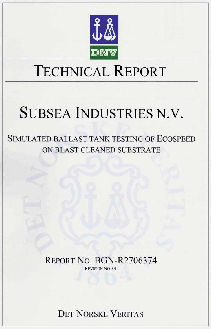 Certified ballast tank coating Ballast tanks are generally known to be susceptible to coating degradation and corrosion attacks.