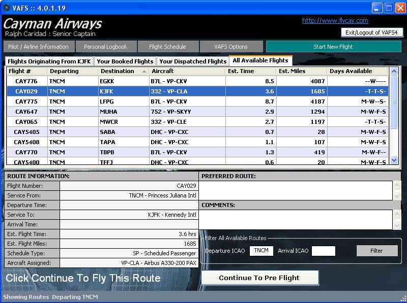 Keep in mind that not all flights are flown everyday. To fly any route in our schedule, click on the All Available Flights tab and enter your departure ICAO and/or your destination ICAO or both.