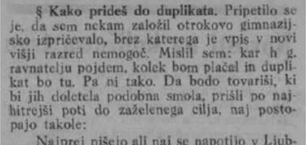 Slovensko šolstvo v osrednji Sloveniji v sklopu Kraljevine SHS je doseglo velik napredek z ustanovitvijo prve slovenske univerze v Ljubljani leta 1919 in s slovenizacijo srednjega