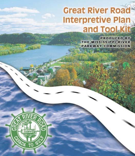 Reinforce the MRPC Mission by including it on all MRPC documents: To lead in preserving, promoting, and enhancing the Great River Road National Scenic Byway along the Mississippi River benefiting