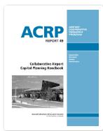 pdf Reports and conference materials online ACRP Reports and conference materials online Report 49 Collaborative Capital Planning: http://www.trb.