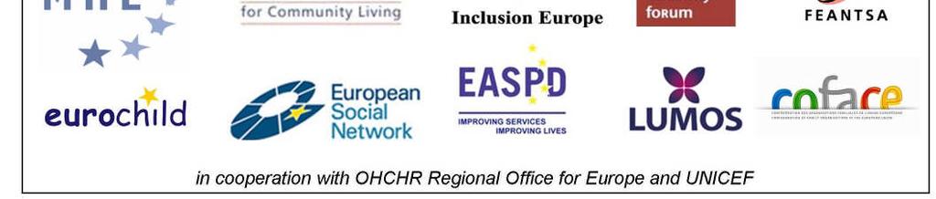 European Association of Service Providers for Persons with Disabilities European Disability Forum European Federation of National Organisations Working with the Homeless European Network on