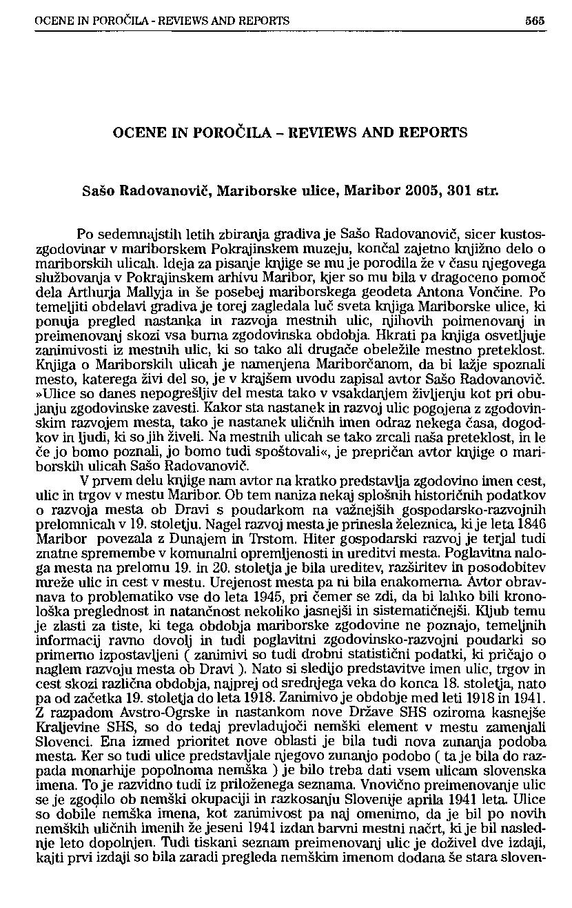 OCENE IN POROČILA - REVIEWS AND REPORTS 665 OCENE IN POROČILA - REVIEWS AND REPORTS Sašo Radovanovič, Mariborske ulice, Maribor 2005, 301 str.